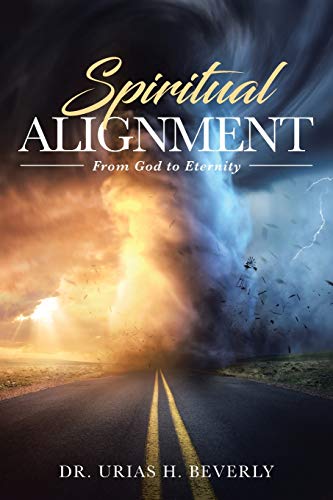 Imagen de archivo de Spiritual Alignment: From God to Eternity a la venta por Lucky's Textbooks