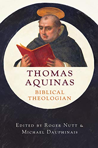 Beispielbild fr Thomas Aquinas, Biblical Theologian zum Verkauf von ThriftBooks-Atlanta
