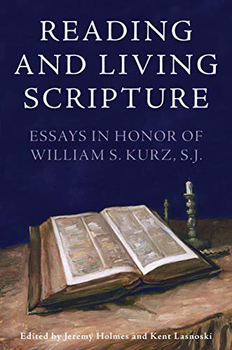 Stock image for Reading and Living Scripture: Essays in Honor of William S. Kurz, S. J. for sale by Revaluation Books