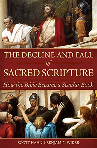 Stock image for The Decline and Fall of Sacred Scripture: How the Bible Became a Secular Book for sale by Book Deals