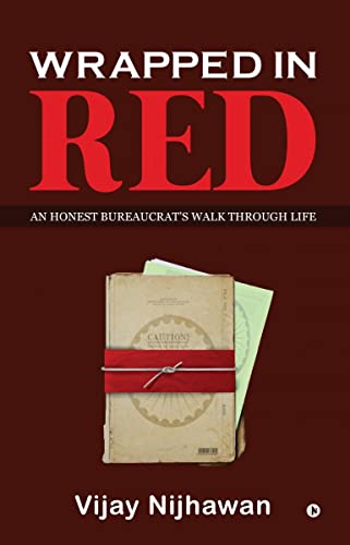 9781645872641: Wrapped in Red: An Honest Bureaucrat's Walk Through Life