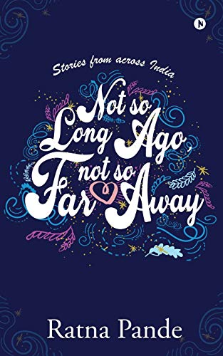 9781645875918: Not so Long Ago, Not so Far Away: Stories from across India
