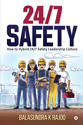 Imagen de archivo de 24/7 Safety: How To Hybrid 24/7 Safety Leadership Culture a la venta por WorldofBooks