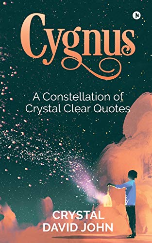 Stock image for Cygnus: A Constellation of Crystal Clear Quotes for sale by Books Unplugged