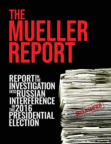 Beispielbild fr The Mueller Report: Report On The Investigation Into Russian Interference In The 2016 Presidential Election zum Verkauf von Lucky's Textbooks