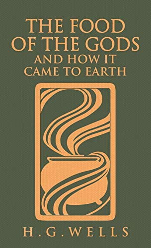9781645940968: The Food of the Gods and How It Came to Earth: The Original 1904 Edition