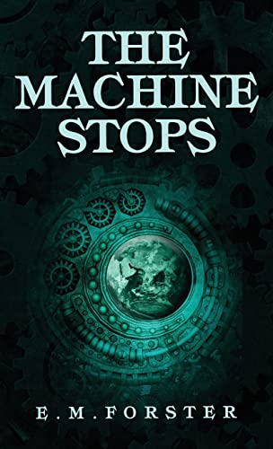 9781645941569: The Machine Stops