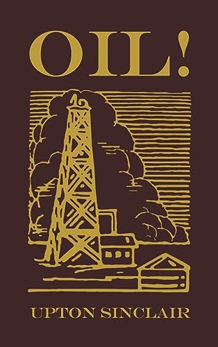 Stock image for Oil!: The Original 1927 Edition for sale by GreatBookPrices