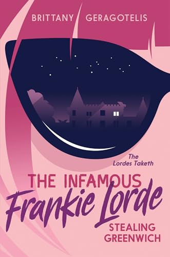 Beispielbild fr The Infamous Frankie Lorde 1: Stealing Greenwich zum Verkauf von Better World Books