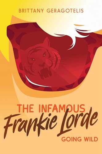Beispielbild fr The Infamous Frankie Lorde 2: Going Wild zum Verkauf von Better World Books