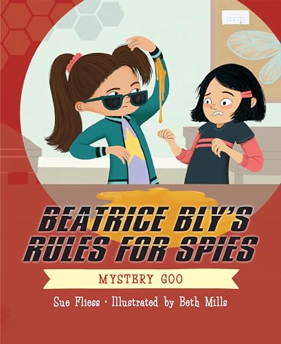 Beispielbild fr Beatrice Bly's Rules for Spies 2: Mystery Goo zum Verkauf von Better World Books