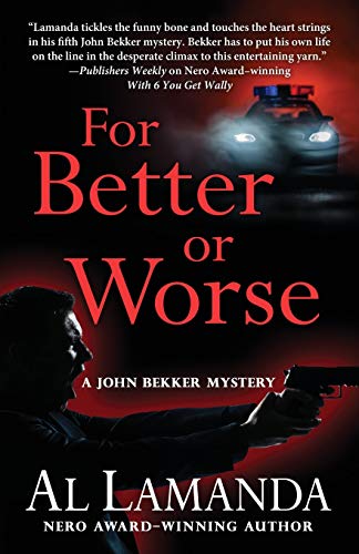 Beispielbild fr For Better or Worse (7) (John Bekker Mystery) zum Verkauf von Friends of  Pima County Public Library