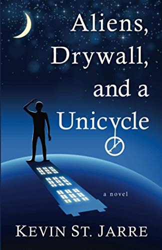 Beispielbild fr Aliens, Drywall, and a Unicycle zum Verkauf von Better World Books