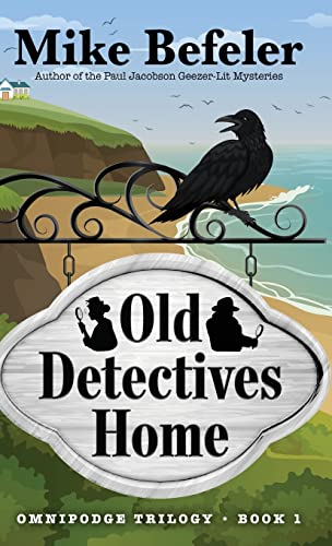 Beispielbild fr Old Detectives Home: An Omnipodge Mystery (Omnipodge Trilogy) zum Verkauf von Big River Books
