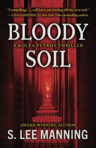 Beispielbild fr Bloody Soil : A Kolya Petrov Thriller zum Verkauf von Better World Books