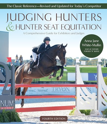 9781646011162: Judging Hunters and Hunter Seat Equitation: A Comprehensive Guide for Exhibitors and Judges ― Fourth Edition