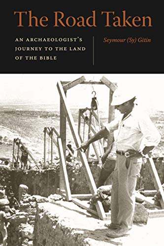 Beispielbild fr The Road Taken - An Archaeologist's Journey to the Land of the Bible zum Verkauf von PBShop.store UK