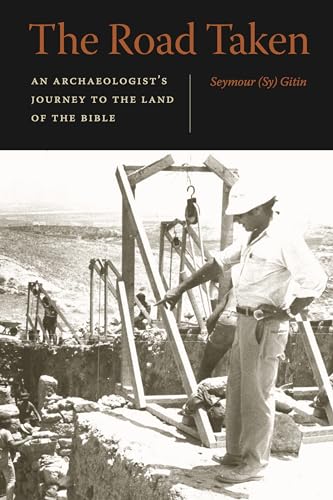 Stock image for The Road Taken - An Archaeologist's Journey to the Land of the Bible for sale by PBShop.store UK
