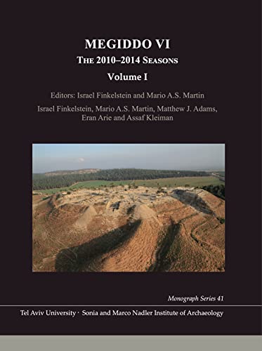 9781646021659: Megiddo VI: The 2010–2014 Seasons (Monograph Series of the Sonia and Marco Nadler Institute of Archaeology)