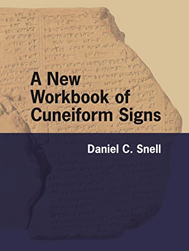 Beispielbild fr A New Workbook of Cuneiform Signs zum Verkauf von ISD LLC