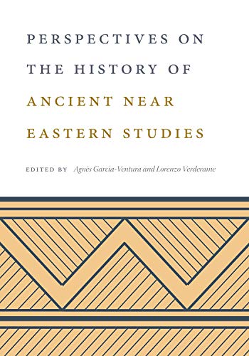 Stock image for Perspectives on the History of Ancient Near Eastern Studies for sale by GreatBookPrices