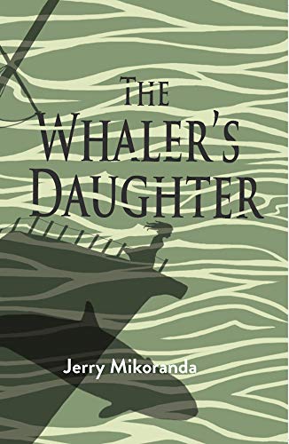 Stock image for The Whaler's Daughter for sale by ThriftBooks-Atlanta
