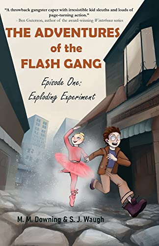 Imagen de archivo de The Adventures of the Flash Gang: Episode One: Exploding Experiment a la venta por St Vincent de Paul of Lane County