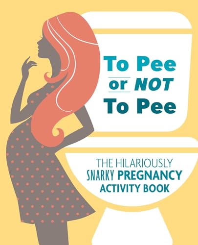 Beispielbild fr To Pee or Not to Pee: The Hilariously Snarky Pregnancy Activity Book zum Verkauf von SecondSale