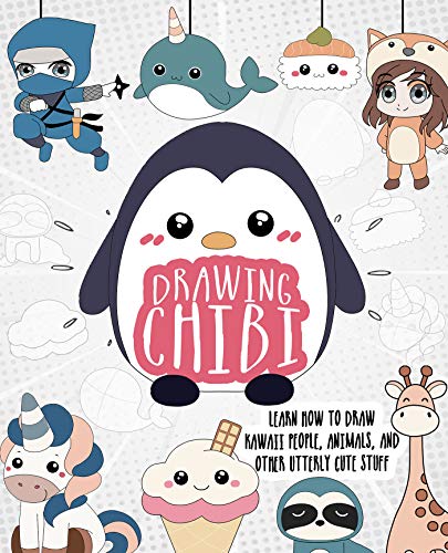 Imagen de archivo de Drawing Chibi: Learn How to Draw Kawaii People, Animals, and Other Utterly Cute Stuff (How to Draw Books) a la venta por Dream Books Co.