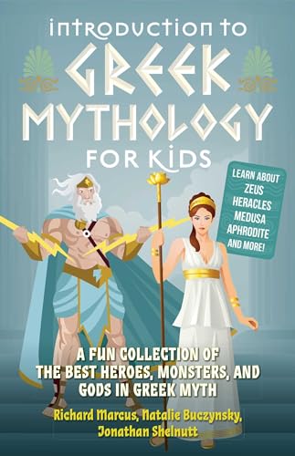 Beispielbild fr Introduction to Greek Mythology for Kids: A Fun Collection of the Best Heroes, Monsters, and Gods in Greek Myth (Greek Myths) zum Verkauf von ZBK Books