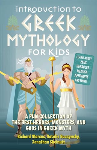 9781646041916: Introduction to Greek Mythology for Kids: A Fun Collection of the Best Heroes, Monsters, and Gods in Greek Myth (Greek Myths)