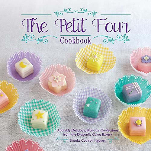 Imagen de archivo de The Petit Four Cookbook: Adorably Delicious, Bite-Size Confections from the Dragonfly Cakes Bakery a la venta por Lucky's Textbooks