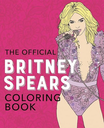 Stock image for The Official Britney Spears Coloring Book for sale by Dream Books Co.