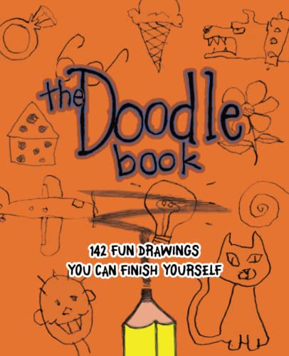 Stock image for The Doodle Book: 142 Fun Drawings You Can Finish Yourself for sale by GF Books, Inc.
