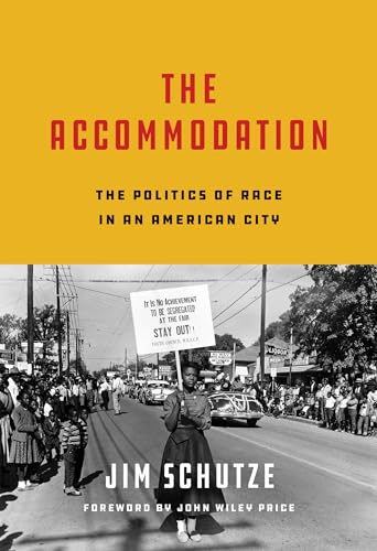 Beispielbild fr The Accommodation: The Politics of Race in an American City zum Verkauf von ThriftBooks-Dallas