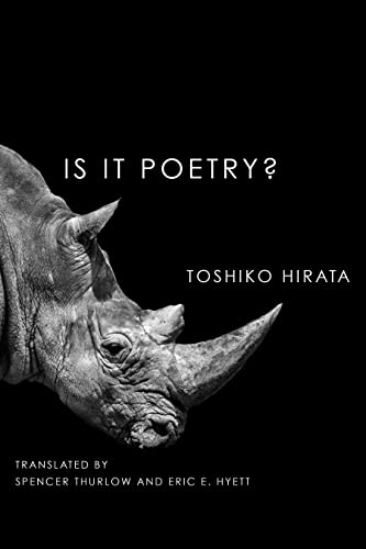 Stock image for Is It Poetry? [Paperback] Hirata, Toshiko; Hyett, Eric E. and Thurlow, Spencer for sale by Lakeside Books
