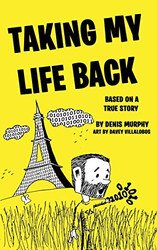 Stock image for TAKING MY LIFE BACK: Based on a True Story for sale by GF Books, Inc.