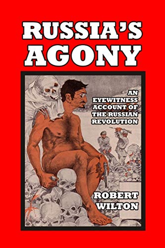 9781646065936: Russia's Agony: An Eyewitness Account of the Russian Revolution