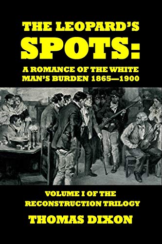 9781646066827: The Leopard's Spots: A Romance of the White Man's Burden