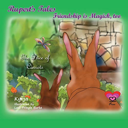 Stock image for Rupert's Tales: The Price of Carrots: Friendship is Magick, too (3) for sale by Save With Sam