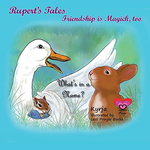Stock image for Rupert's Tales: What's in a Name?: Friendship is Magick, too for sale by Lucky's Textbooks