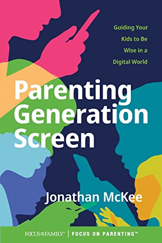Imagen de archivo de Parenting Generation Screen: Guiding Your Kids to Be Wise in a Digital World a la venta por ThriftBooks-Dallas