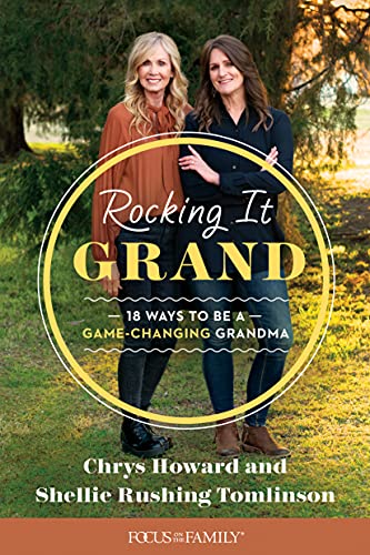 Stock image for Rocking It Grand: 18 Ways to Be a Game-Changing Grandma for sale by ThriftBooks-Reno