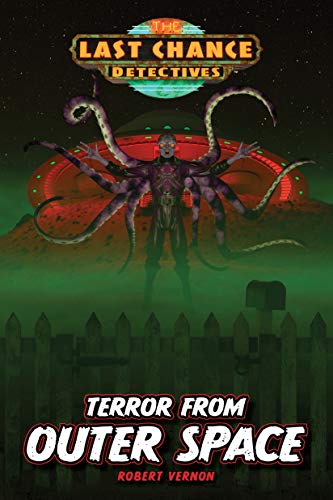 Imagen de archivo de Terror from Outer Space (Last Chance Detectives) a la venta por Books Unplugged