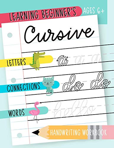9781646081295: Learning Beginner's Cursive: Letters, Connections & Words Handwriting Workbook: Ages 6+: An Animal Themed Children's Activity Book to Learn & Practice Script Writing [Idioma Ingls]