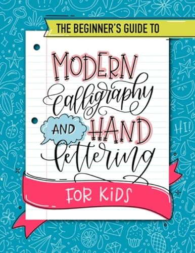 Modern Calligraphy & Hand Lettering Beginners: For Kids and Adults of All  Ages (Paperback)