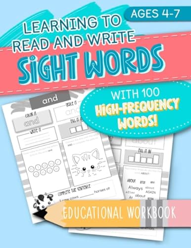 Stock image for Learning to Read and Write: Sight Words: With 100 High-Frequency Words! Educational Workbook: Ages 4-7 for sale by Zoom Books Company