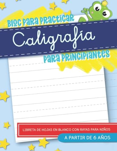9781646082827: Bloc para practicar caligrafía para principiantes: Libreta de hojas en blanco con rayas para niños: A partir de 6 años