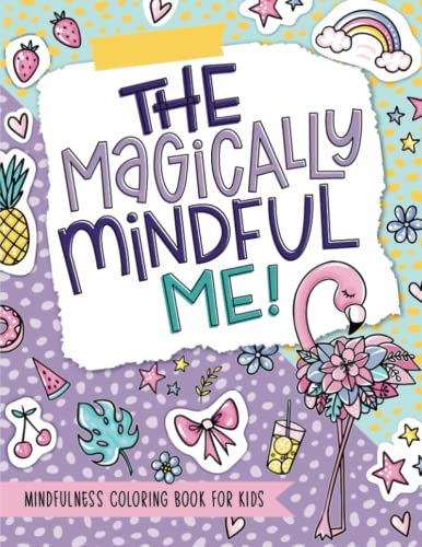 Stock image for The Magically Mindful Me: Mindfulness Coloring Book for Kids for sale by Hawking Books