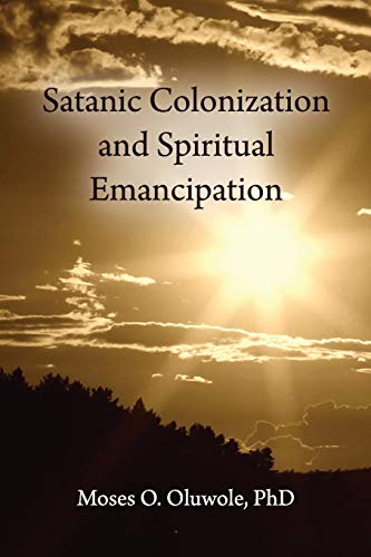 Beispielbild fr Satanic Colonization and Spiritual Emancipation zum Verkauf von GreatBookPrices